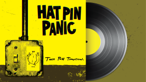 Hat Pin Panic, Turn Past Tomorrow - Kickstarter